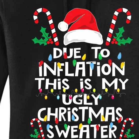 Funny Due to Inflation Ugly Christmas Sweaters Women's Pullover Hoodie