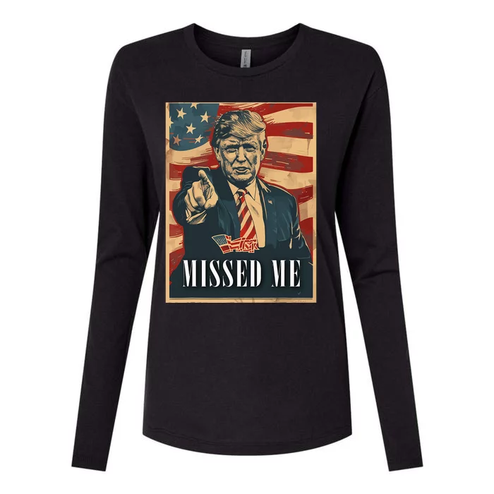 Funny Donald Trump Missed Me Assassination Attempt 2025 Womens Cotton Relaxed Long Sleeve T-Shirt