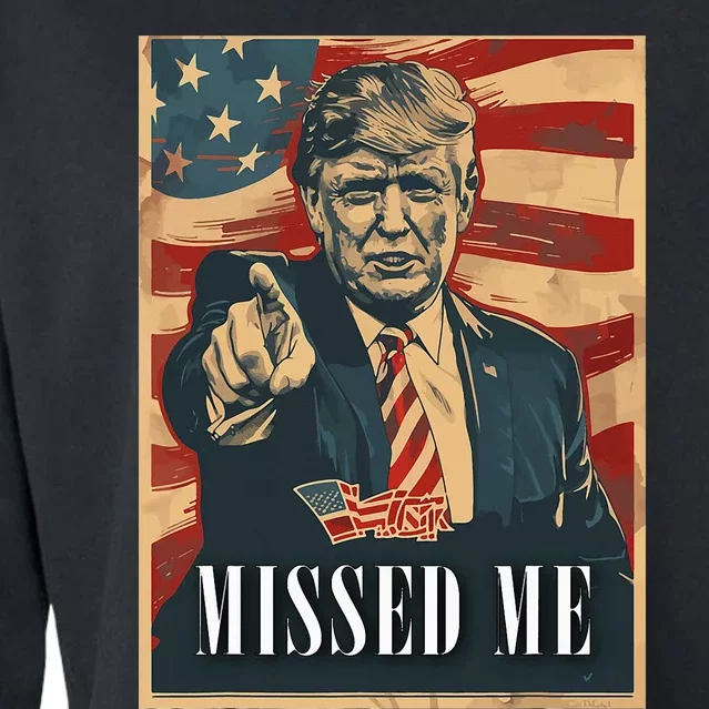 Funny Donald Trump Missed Me Assassination Attempt 2025 Cropped Pullover Crew