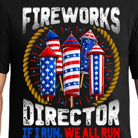 Firework Director Technician I Run You Run 4th Of July Gift Pajama Set