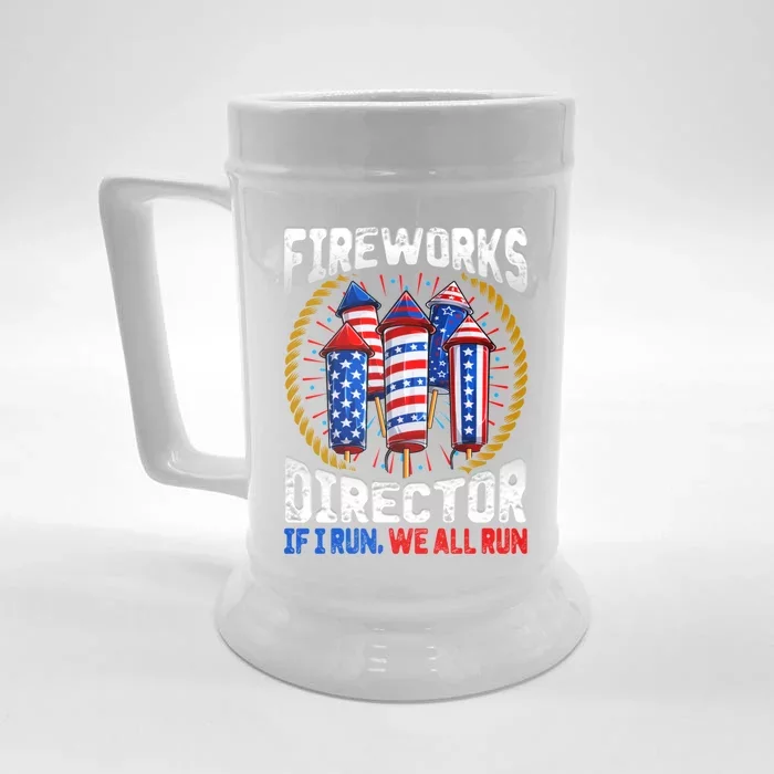 Firework Director Technician I Run You Run 4th Of July Gift Front & Back Beer Stein