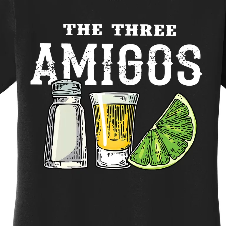 Funny Drinking The Three Amigos Cinco De Mayo Women's T-Shirt