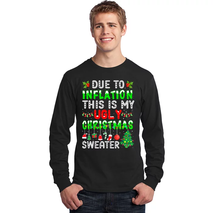 Funny Due To Inflation Ugly Christmas Sweaters Xmas Holiday Long Sleeve Shirt