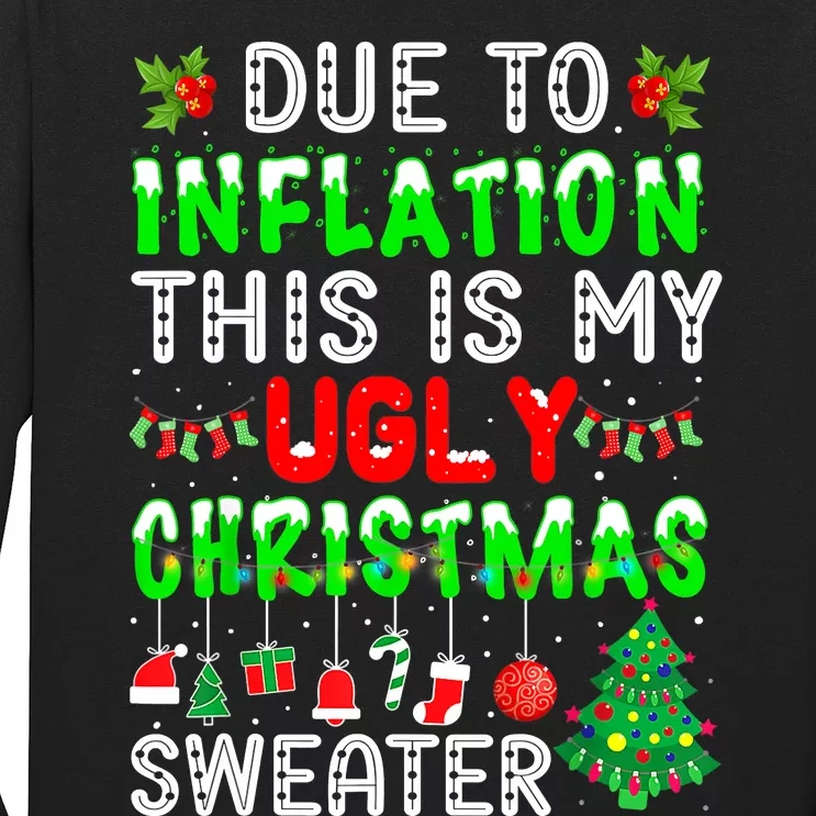 Funny Due To Inflation Ugly Christmas Sweaters Xmas Holiday Long Sleeve Shirt