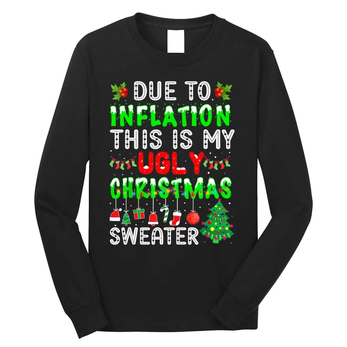 Funny Due To Inflation Ugly Christmas Sweaters Xmas Holiday Long Sleeve Shirt