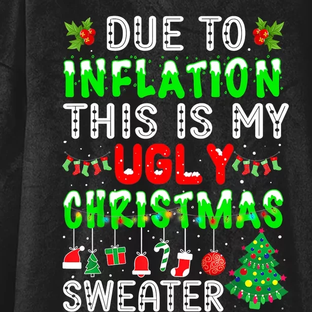 Funny Due To Inflation Ugly Christmas Sweaters Xmas Holiday Hooded Wearable Blanket