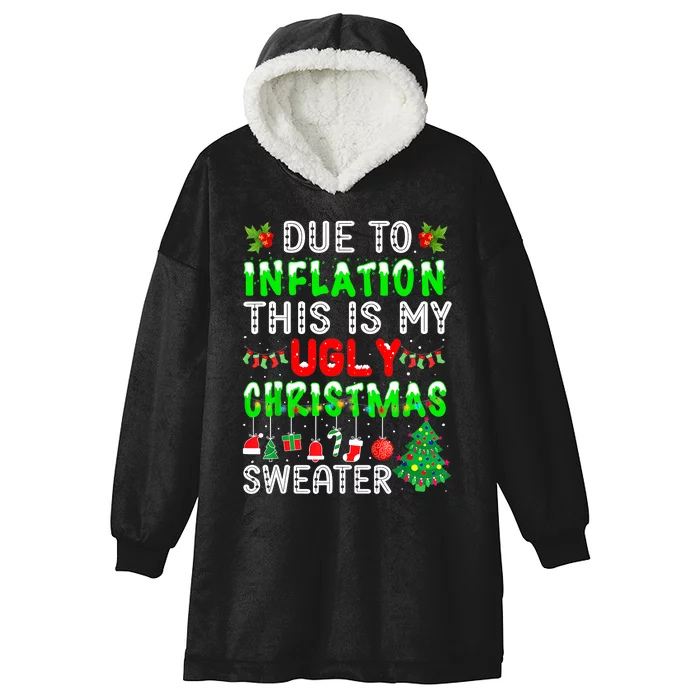 Funny Due To Inflation Ugly Christmas Sweaters Xmas Holiday Hooded Wearable Blanket