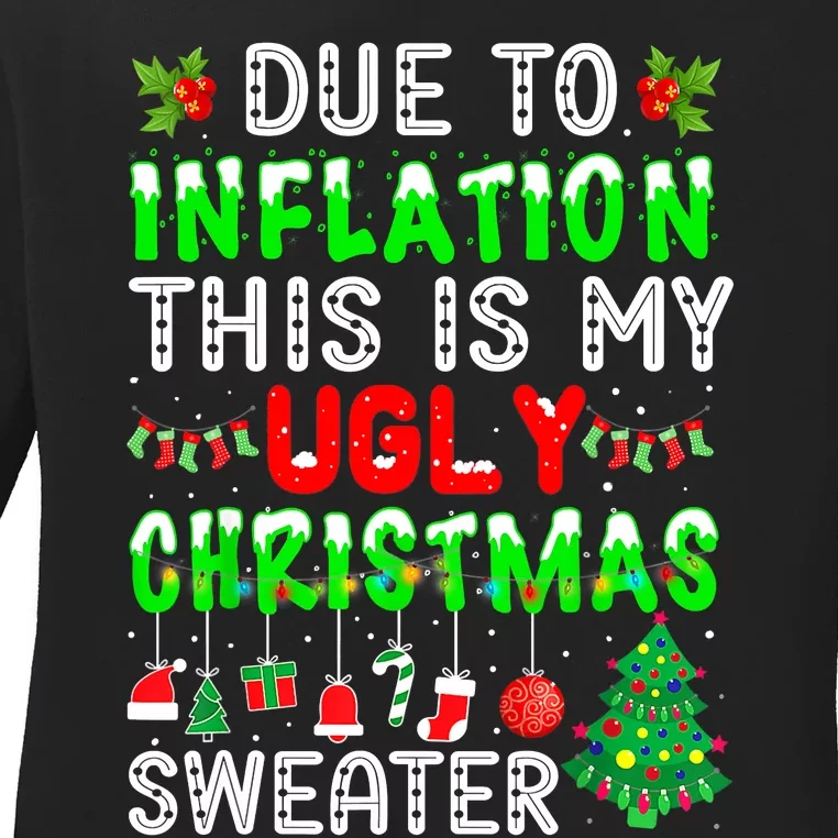 Funny Due To Inflation Ugly Christmas Sweaters Xmas Holiday Ladies Long Sleeve Shirt