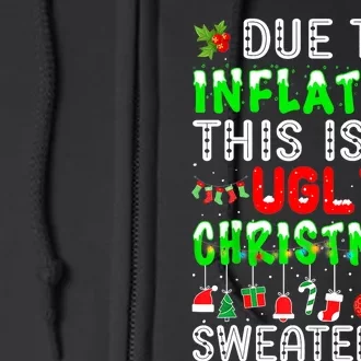 Funny Due To Inflation Ugly Christmas Sweaters Xmas Holiday Full Zip Hoodie