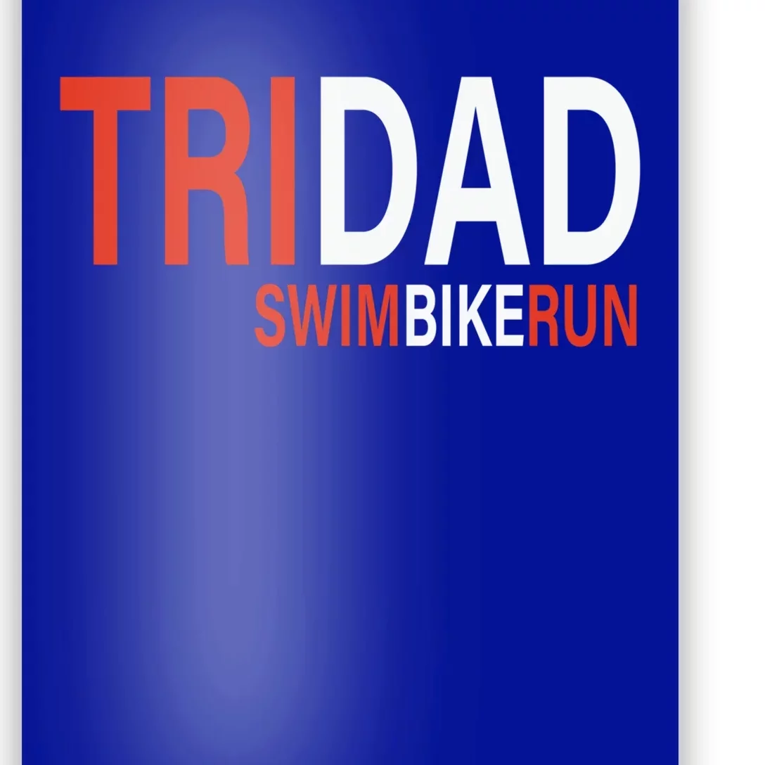 Father's Day Tridad Swim Bike Run Gift Poster