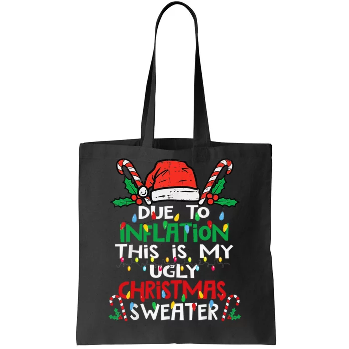 Funny Due to Inflation Ugly Christmas Sweaters Tote Bag