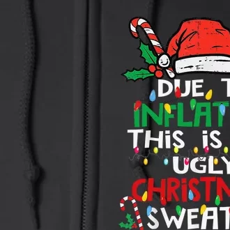 Funny Due to Inflation Ugly Christmas Sweaters Full Zip Hoodie