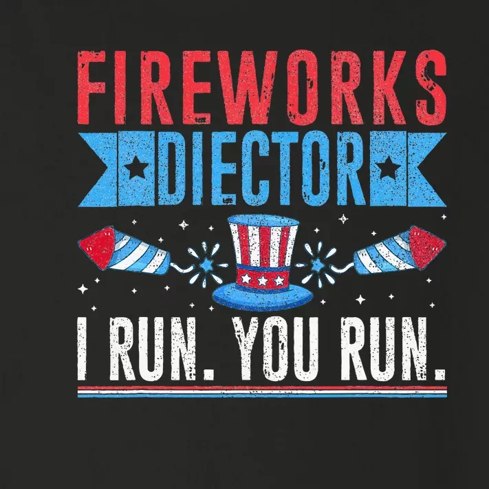 Firework Director Technician I Run You Run 4th Of July Toddler Long Sleeve Shirt