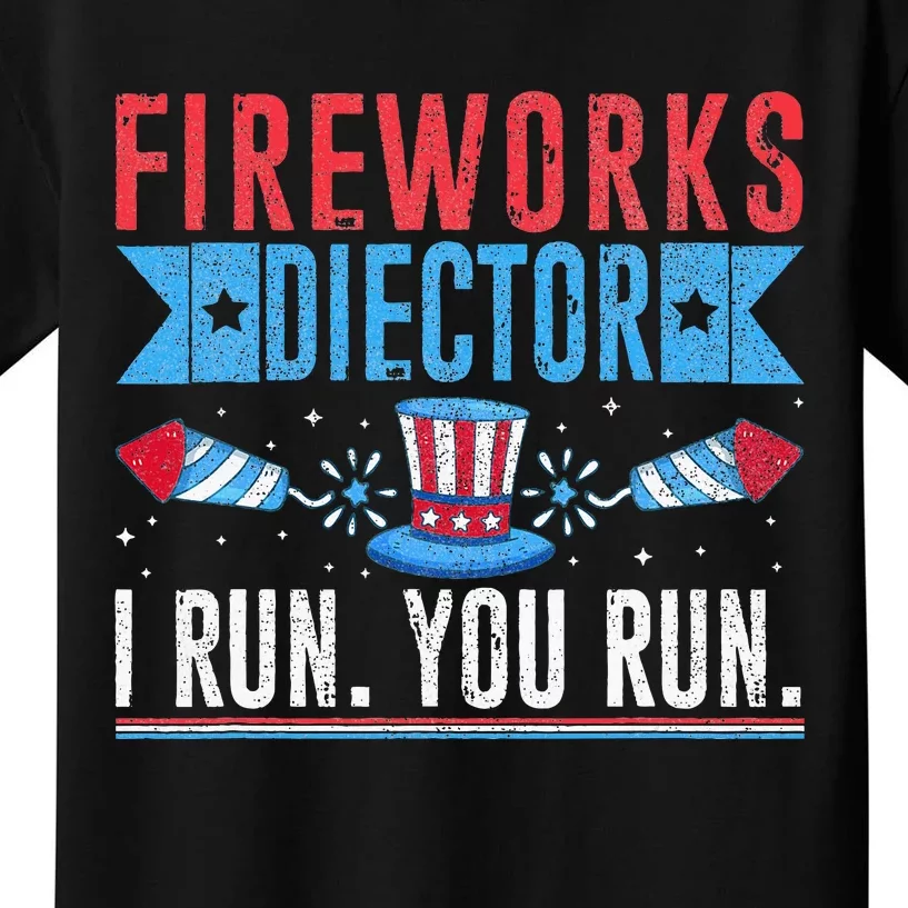 Firework Director Technician I Run You Run 4th Of July Kids T-Shirt