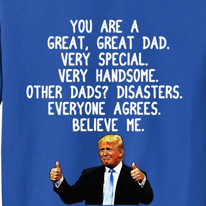 Funny Donald Trump FatherS Day Gag Gift Conservative Dad Sweatshirt