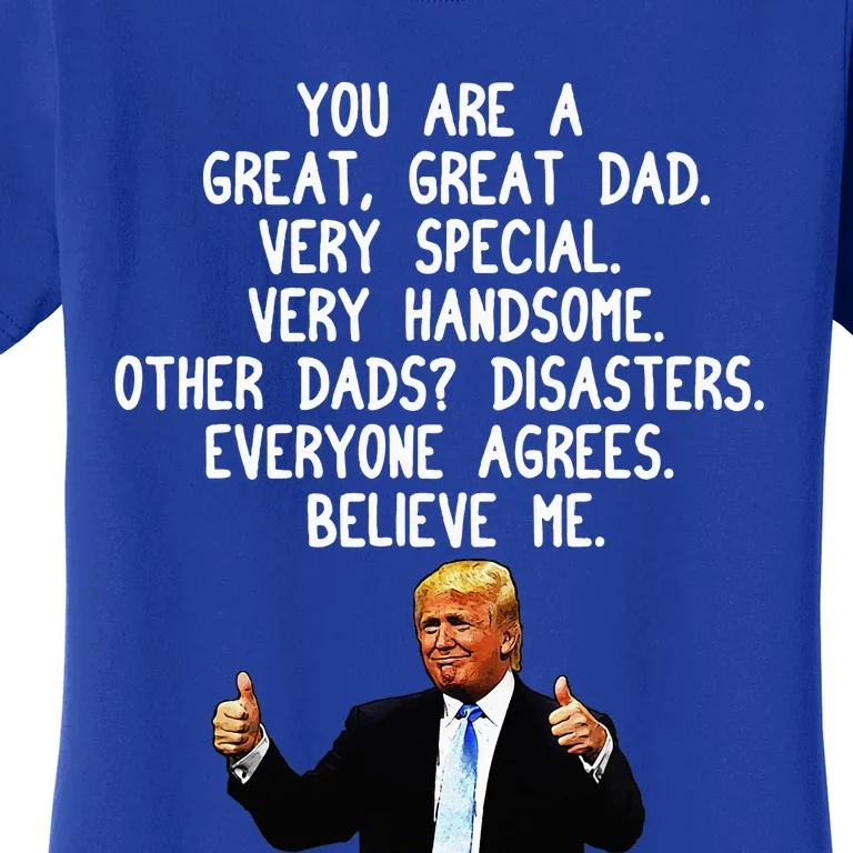 Funny Donald Trump FatherS Day Gag Gift Conservative Dad Women's T-Shirt