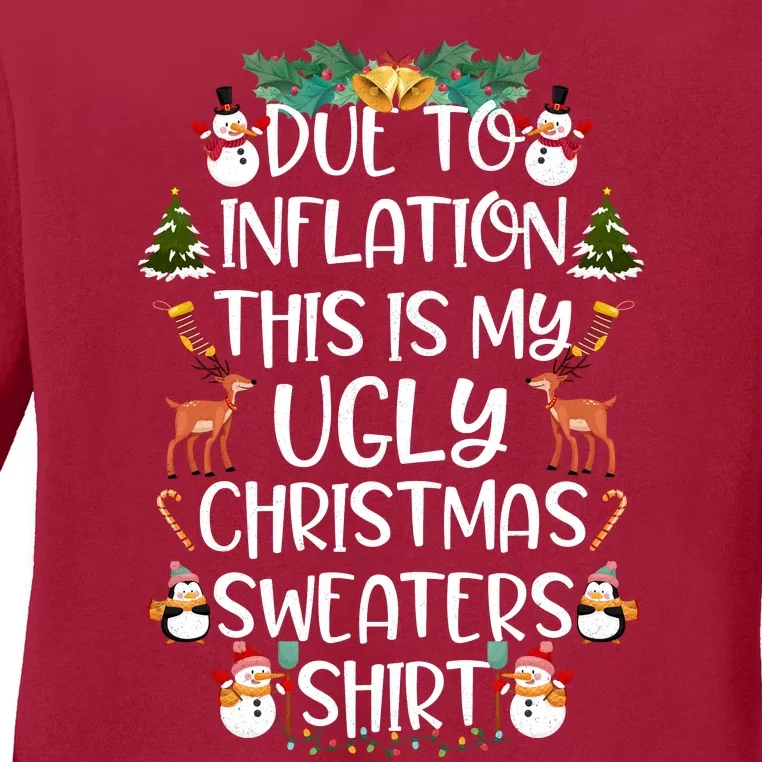 Funny Due To Inflation This Is My Ugly Christmas Sweaters Shirt Ladies Long Sleeve Shirt