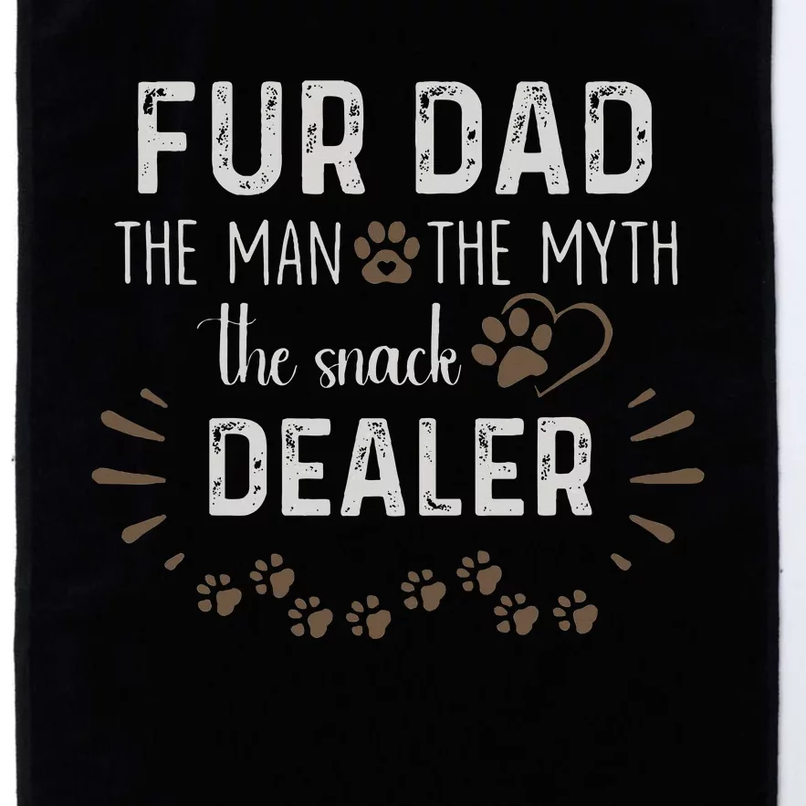 Fur Dad The Man The Myth The Snack Dealer Dog Fathers Day Platinum Collection Golf Towel