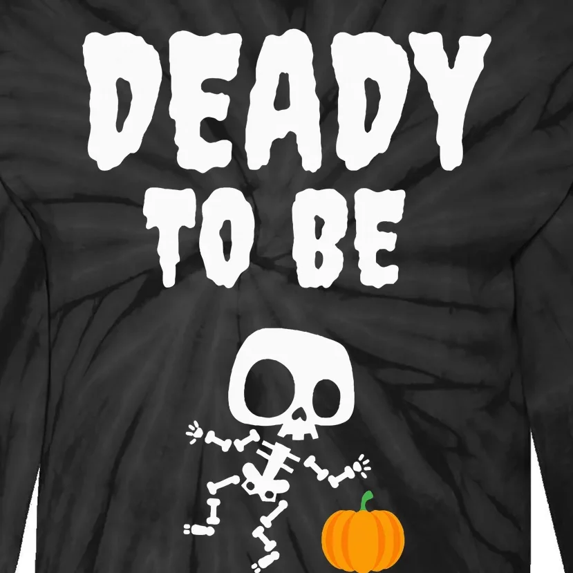 Funny Deady To Be Dad Halloween Pregnancy Announcement Tie-Dye Long Sleeve Shirt