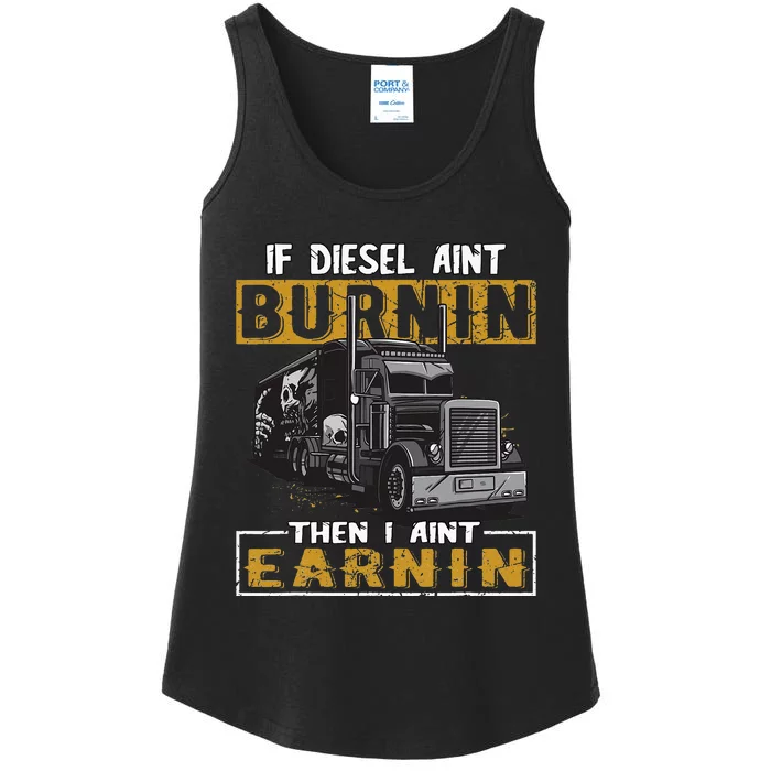 Funny Diesel Trucker Big Rig SemiTrailer Truck Driver Gift Ladies Essential Tank