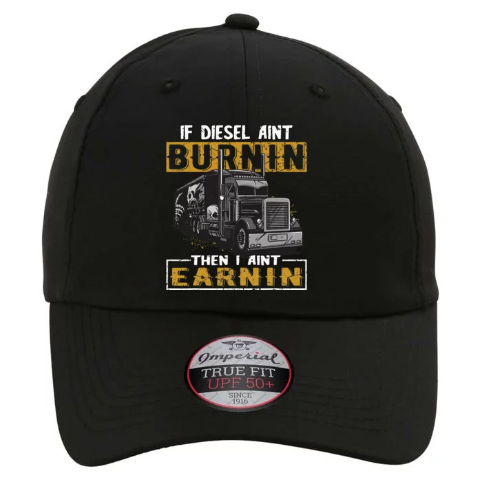 Funny Diesel Trucker Big Rig SemiTrailer Truck Driver Gift The Original Performance Cap