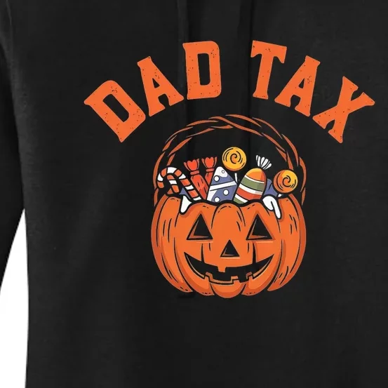 Funny Dad Tax Halloween Halloween Dad Joke Women's Pullover Hoodie