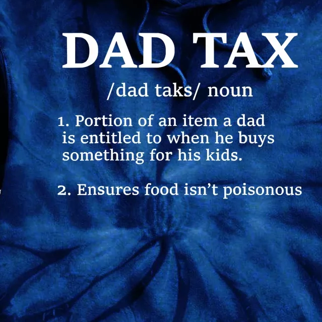 Funny Dad Tax Definition Tie Dye Hoodie