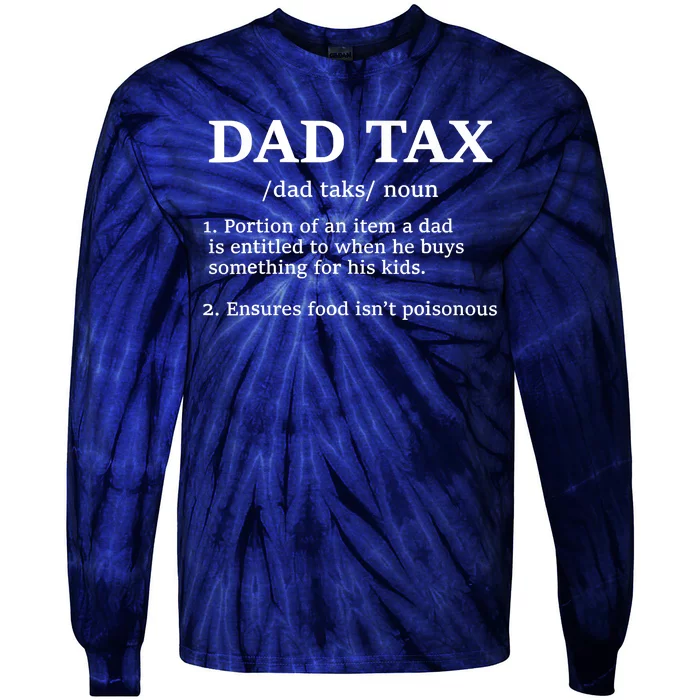 Funny Dad Tax Definition Tie-Dye Long Sleeve Shirt