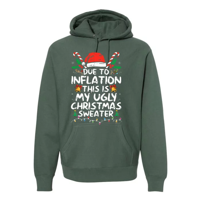 Funny Due to Inflation Ugly Christmas Sweaters Premium Hoodie