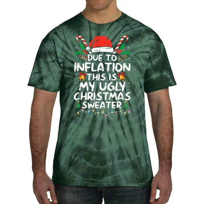 Funny Due to Inflation Ugly Christmas Sweaters Tie-Dye T-Shirt