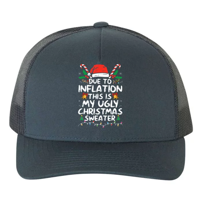 Funny Due to Inflation Ugly Christmas Sweaters Yupoong Adult 5-Panel Trucker Hat