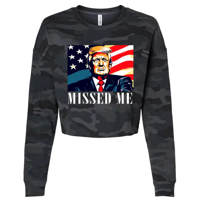 Funny Donald Trump Missed Me Assassination Attempt 2025 Cropped Pullover Crew