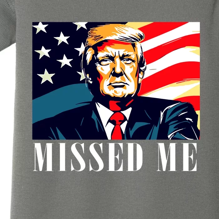 Funny Donald Trump Missed Me Assassination Attempt 2025 Baby Bodysuit