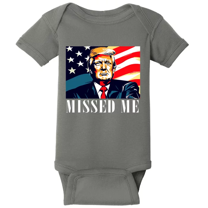 Funny Donald Trump Missed Me Assassination Attempt 2025 Baby Bodysuit