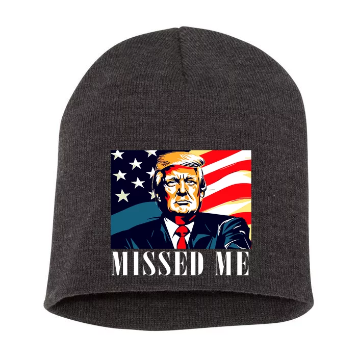 Funny Donald Trump Missed Me Assassination Attempt 2025 Short Acrylic Beanie