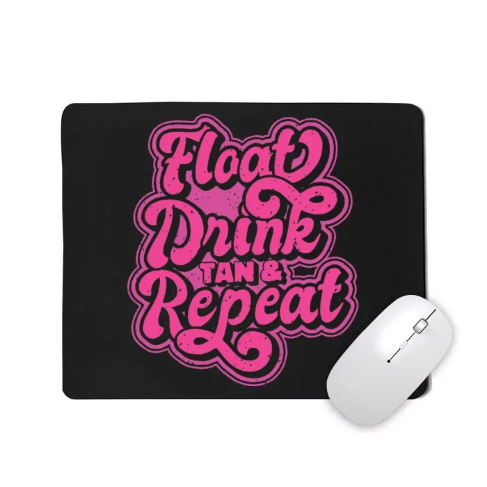 Float Drink Tan & Repeat River Tubing Mousepad