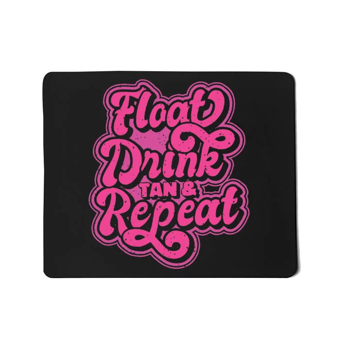 Float Drink Tan & Repeat River Tubing Mousepad