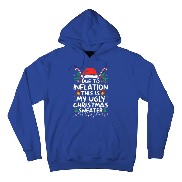 Funny Due to Inflation Ugly Christmas Sweaters Hoodie