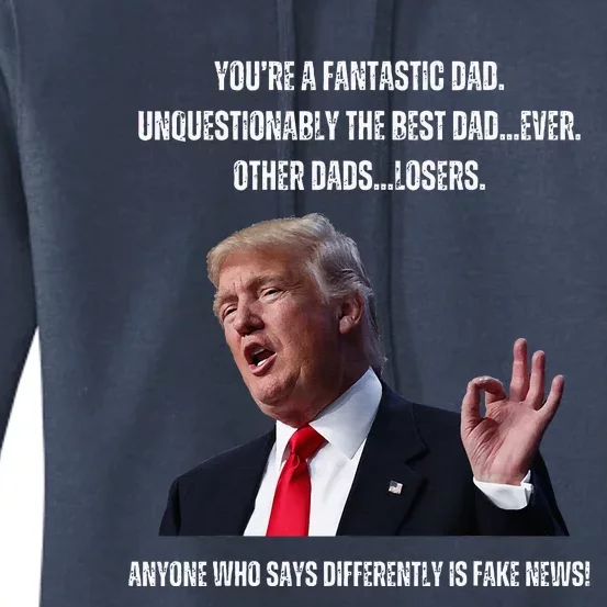 FatherS Day Trump Funny Fantastic Dad Women's Pullover Hoodie