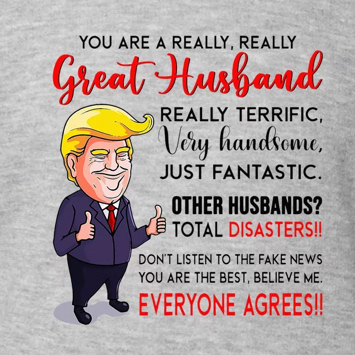 Funny Donald Trump YouRe A Really Great Husband Toddler Sweatshirt