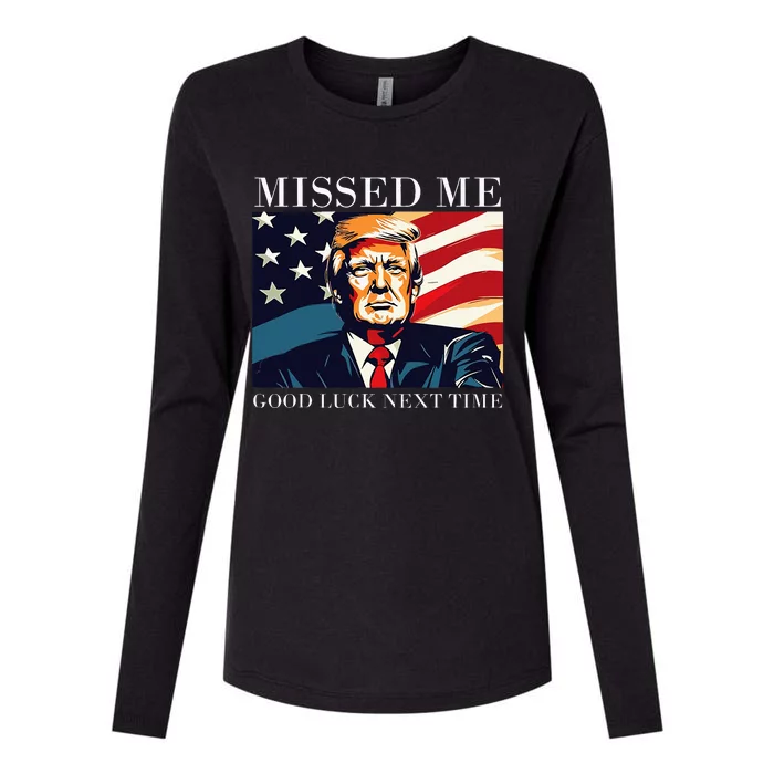 Funny Donald Trump Missed Me Good Luck Next Time Womens Cotton Relaxed Long Sleeve T-Shirt