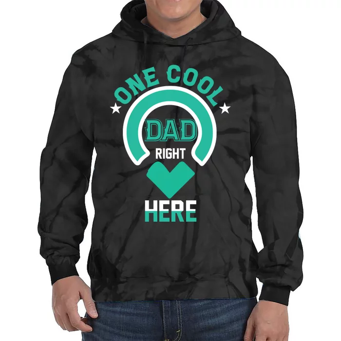 Fathers Day T , One Cool Dad Tie Dye Hoodie