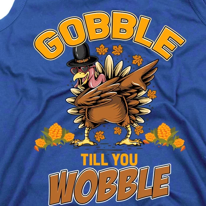 Friendsgiving Dabbing Turkey Gobble Till You Wobble Funny Gift Tank Top