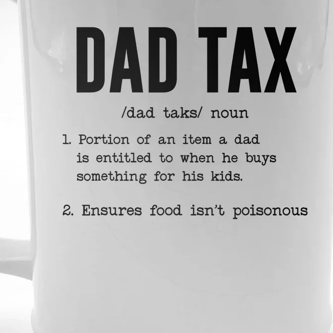 Funny Dad Tax Definition Fathers Day Front & Back Beer Stein