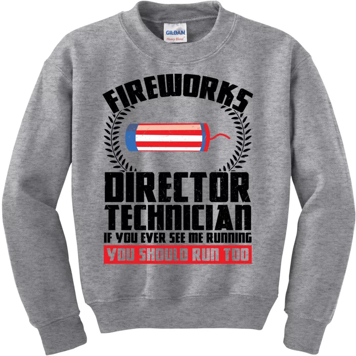 Fireworks Director Technician If You America Gift Kids Sweatshirt