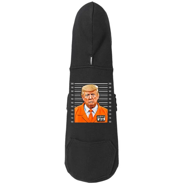 Funny Donald Trump Mugshot Trump Prison Pro Trump Funny President Doggie 3-End Fleece Hoodie