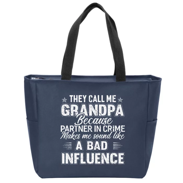 Fathers Day They Call Me Grandpa Grandfather Gift Zip Tote Bag