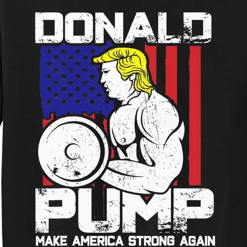 Funny Donald Trump Weight Lifting Workout Gym Tall Sweatshirt