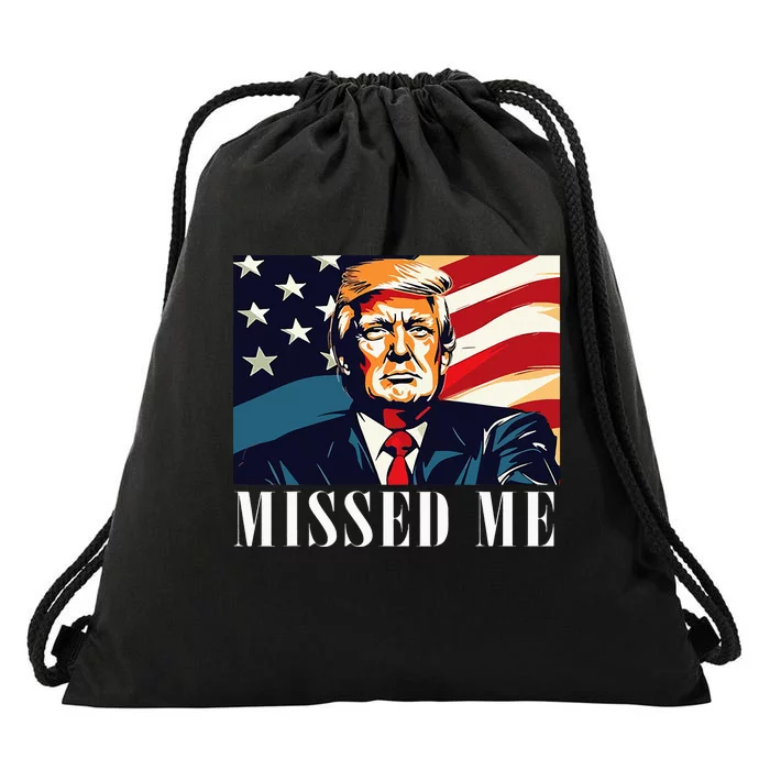 Funny Donald Trump Missed Me Assassination Attempt 2025 Drawstring Bag