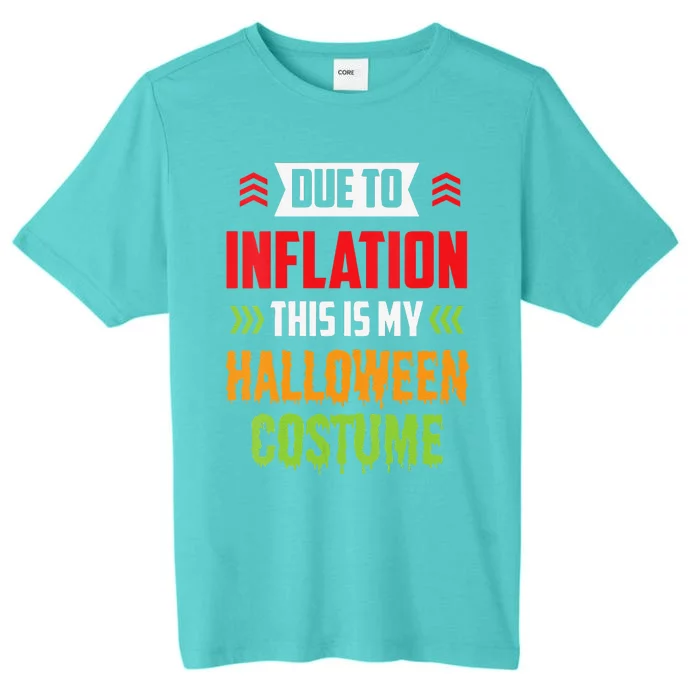 Funny Due To Inflation This Is My Halloween Costume Stagflation ChromaSoft Performance T-Shirt